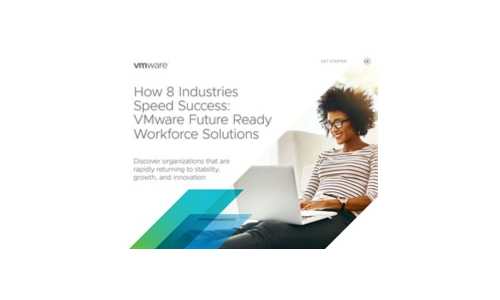 8行業如何速度成功：VMware Future Ready Ready勞動力解決方案