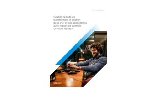 通過使用VMware Horizon Control平面轉換VDI和應用程序管理來減少管理開銷
